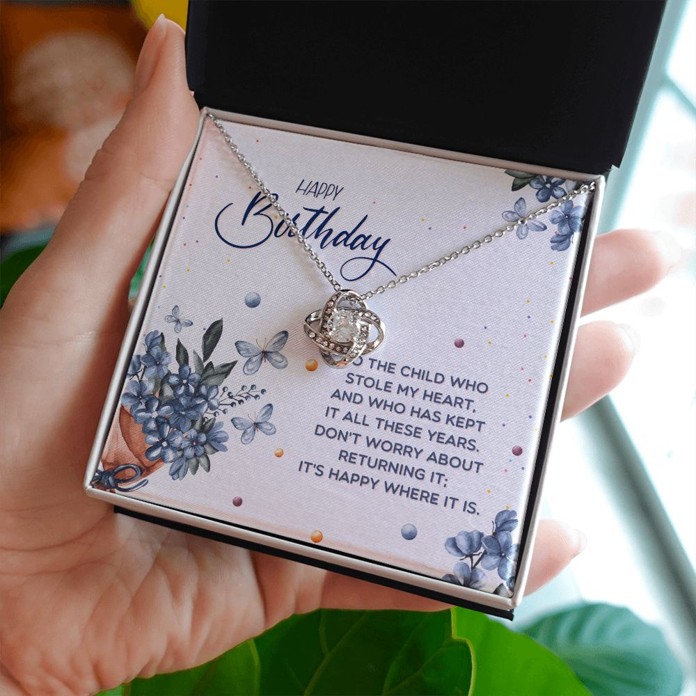 BIRTHDAY GIFT FOR DAUGHTER-HAPPY BIRTHDAY TO THE CHILD WHO- LOVE KNOT NECKLACE