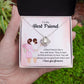TO MY BEST FRIEND - A BEST FRIEND IS LIKE A FOUR-LEAF CLOVER -LOVE KNOT NECKLACE