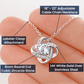 BIRTHDAY GIFT FOR DAUGHTER-HAPPY BIRTHDAY TO THE CHILD WHO- LOVE KNOT NECKLACE