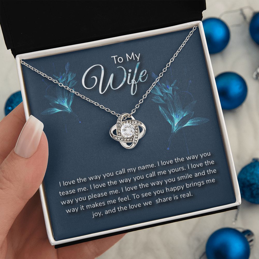 TO MY WIFE-I LOVE THE WAY- LOVE KNOT NECKLACE