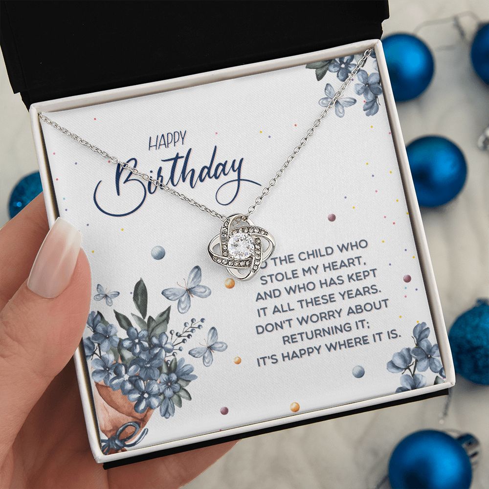 BIRTHDAY GIFT FOR DAUGHTER-HAPPY BIRTHDAY TO THE CHILD WHO- LOVE KNOT NECKLACE