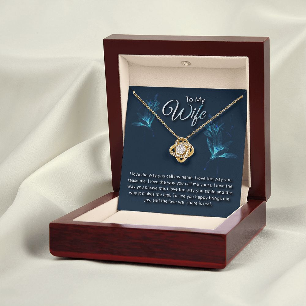 TO MY WIFE-I LOVE THE WAY- LOVE KNOT NECKLACE