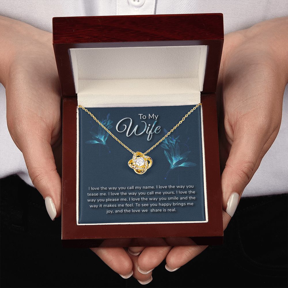 TO MY WIFE-I LOVE THE WAY- LOVE KNOT NECKLACE