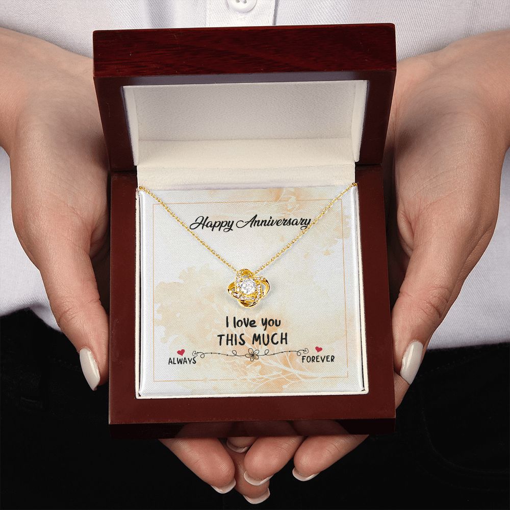 HAPPY ANNIVERSARY GIFT- I LOVE YOU THIS MUCH- LOVE KNOT NECKLACE