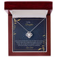 TO MY DAUGHTER - I AM SO PROUD OF THE PERSON YOU ARE TODAY -LOVE KNOT NECKLACE