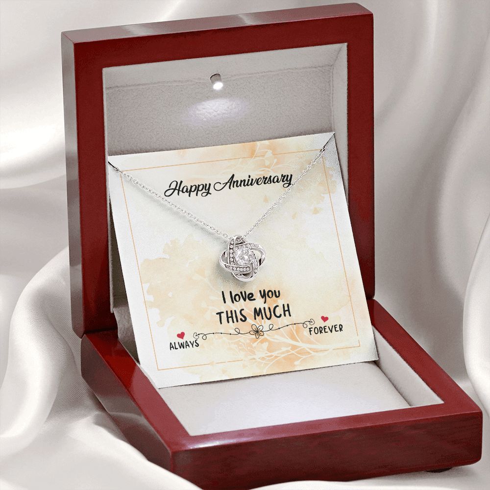 HAPPY ANNIVERSARY GIFT- I LOVE YOU THIS MUCH- LOVE KNOT NECKLACE