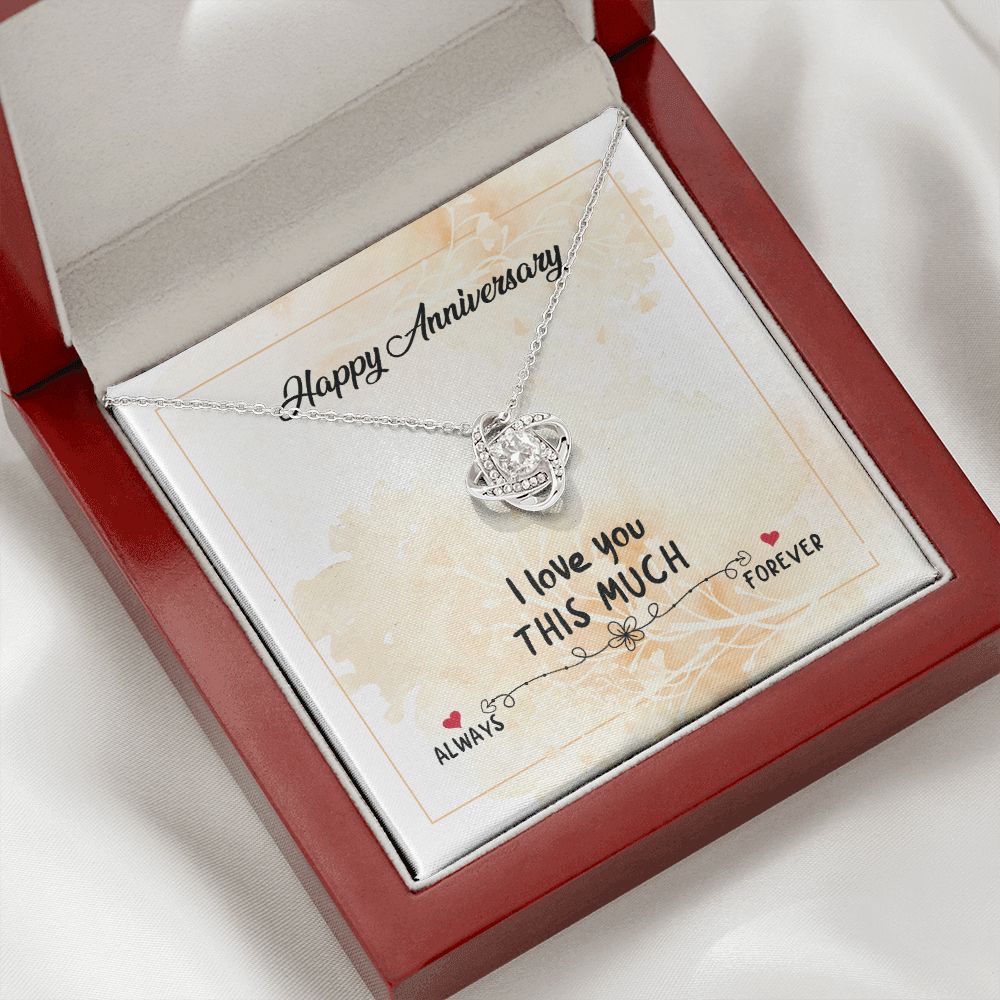 HAPPY ANNIVERSARY GIFT- I LOVE YOU THIS MUCH- LOVE KNOT NECKLACE