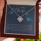 TO MY WIFE-I LOVE THE WAY- LOVE KNOT NECKLACE