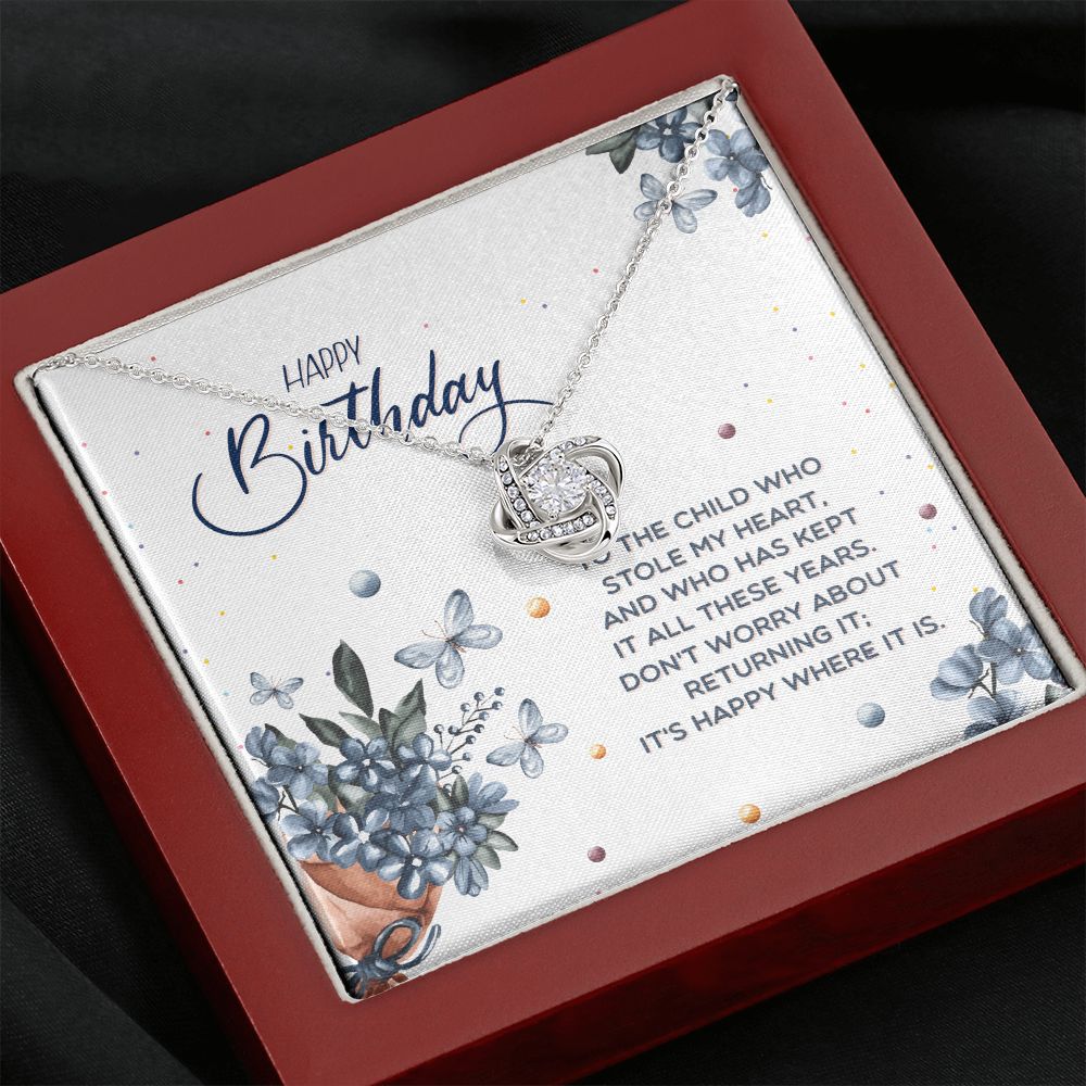 BIRTHDAY GIFT FOR DAUGHTER-HAPPY BIRTHDAY TO THE CHILD WHO- LOVE KNOT NECKLACE