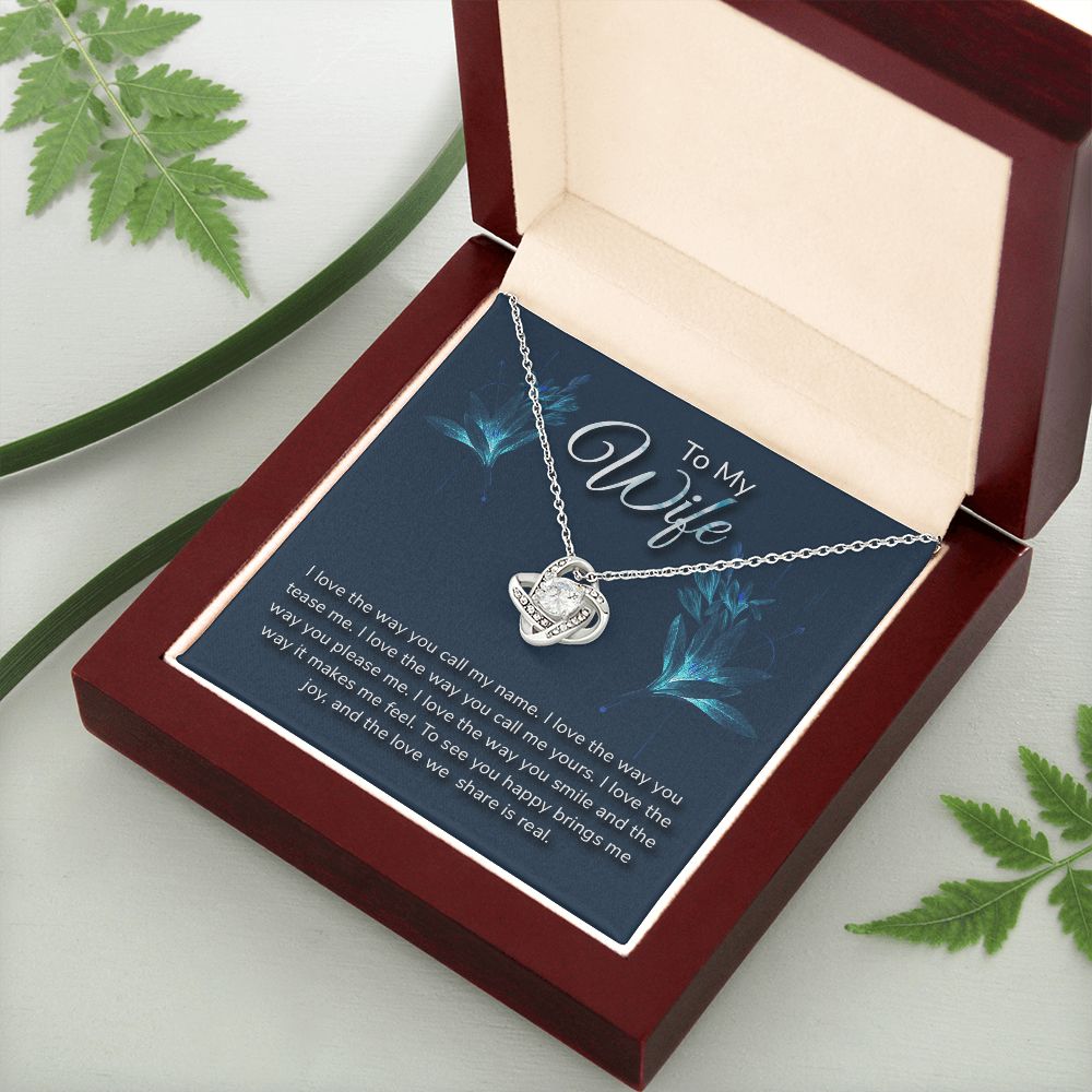 TO MY WIFE-I LOVE THE WAY- LOVE KNOT NECKLACE