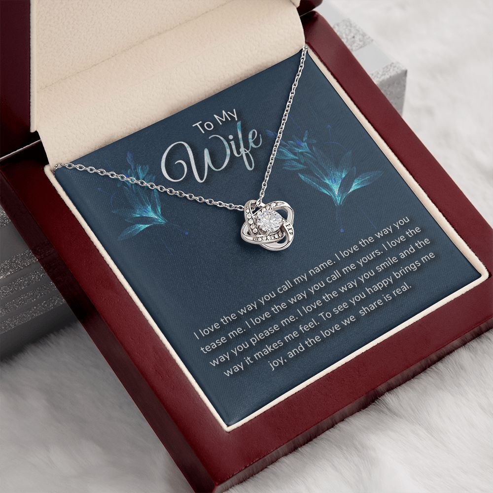 TO MY WIFE-I LOVE THE WAY- LOVE KNOT NECKLACE