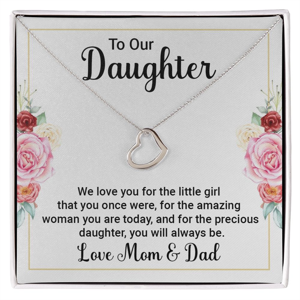 TO OUR DAUGHTER - WE LOVE YOU -DELICATE HEART NECKLACE
