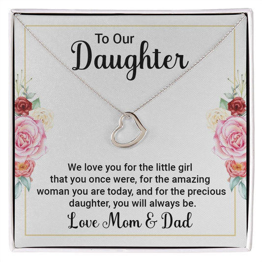 TO OUR DAUGHTER - WE LOVE YOU -DELICATE HEART NECKLACE