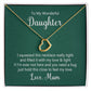 TO MY WONDERFUL DAUGHTER - I SQUEEZED THIS NECKLACE -DELICATE HEART NECKLACE