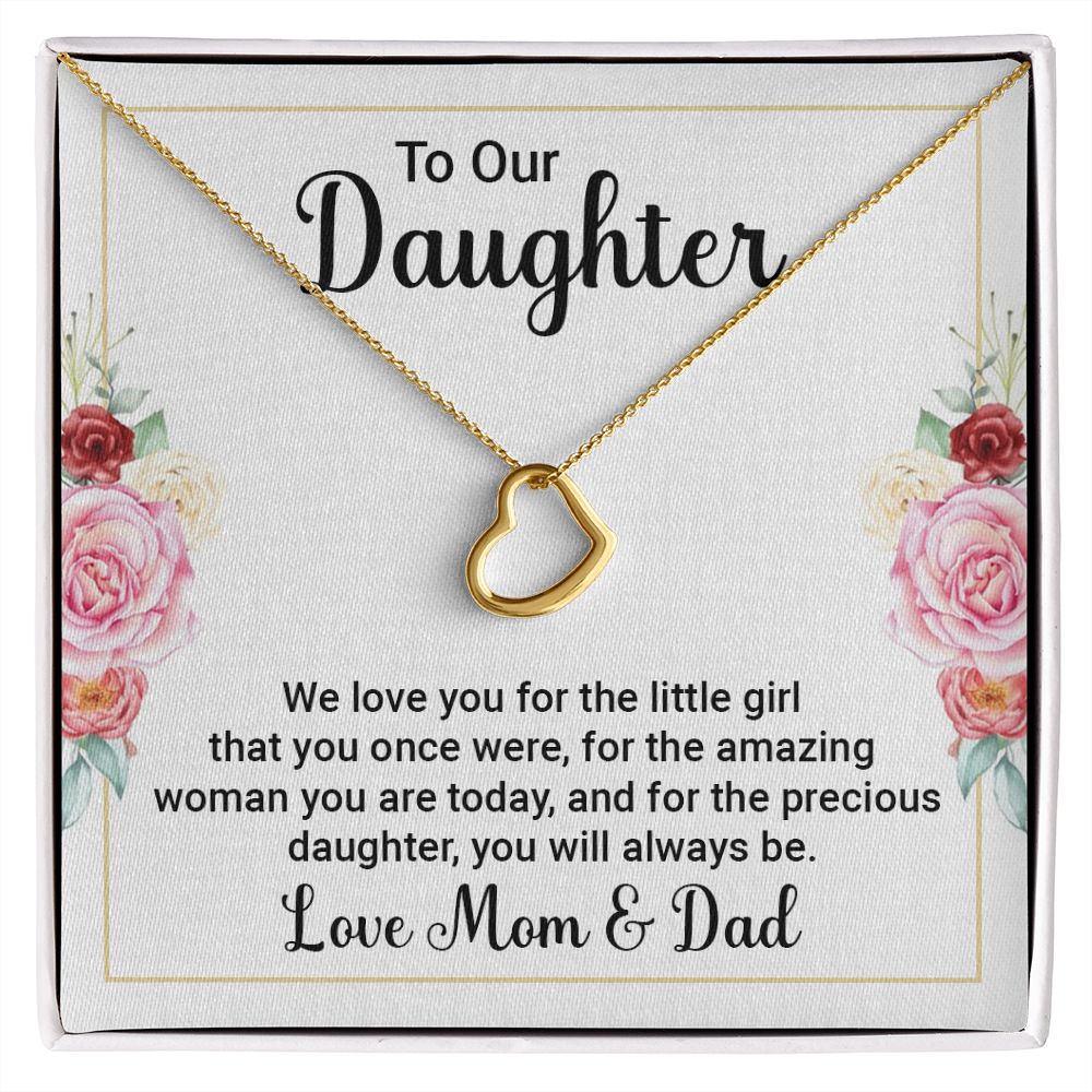TO OUR DAUGHTER - WE LOVE YOU -DELICATE HEART NECKLACE