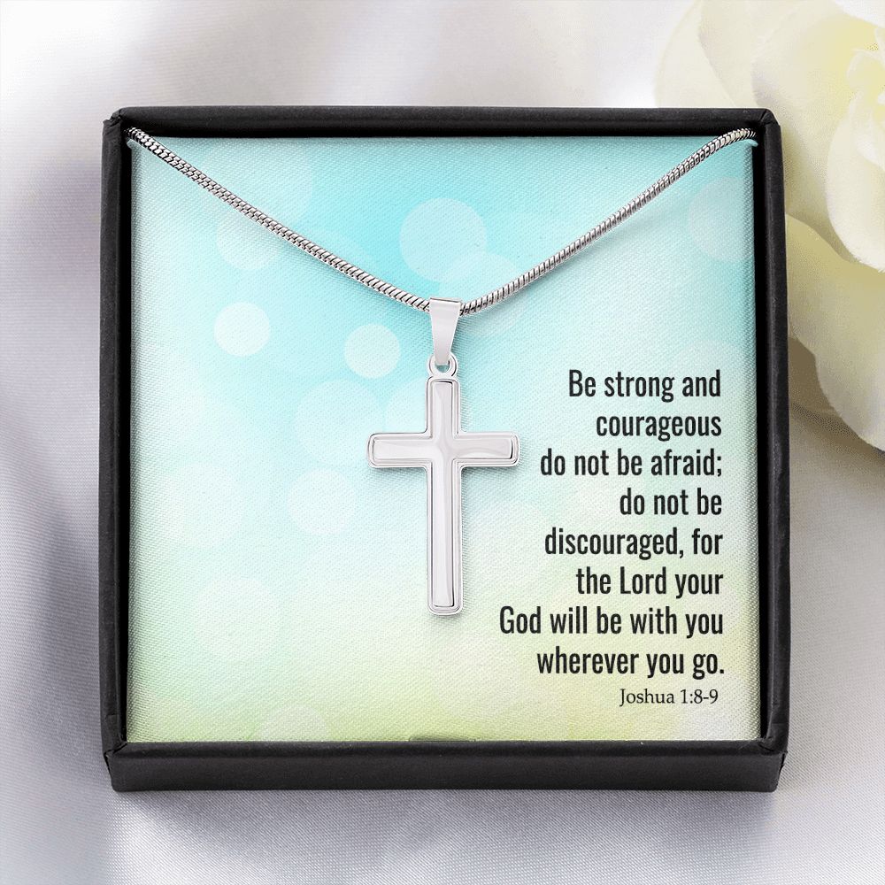 BE STRONG AND COURAGEOUS - STAINLESS STEEL CROSS NECKLACE