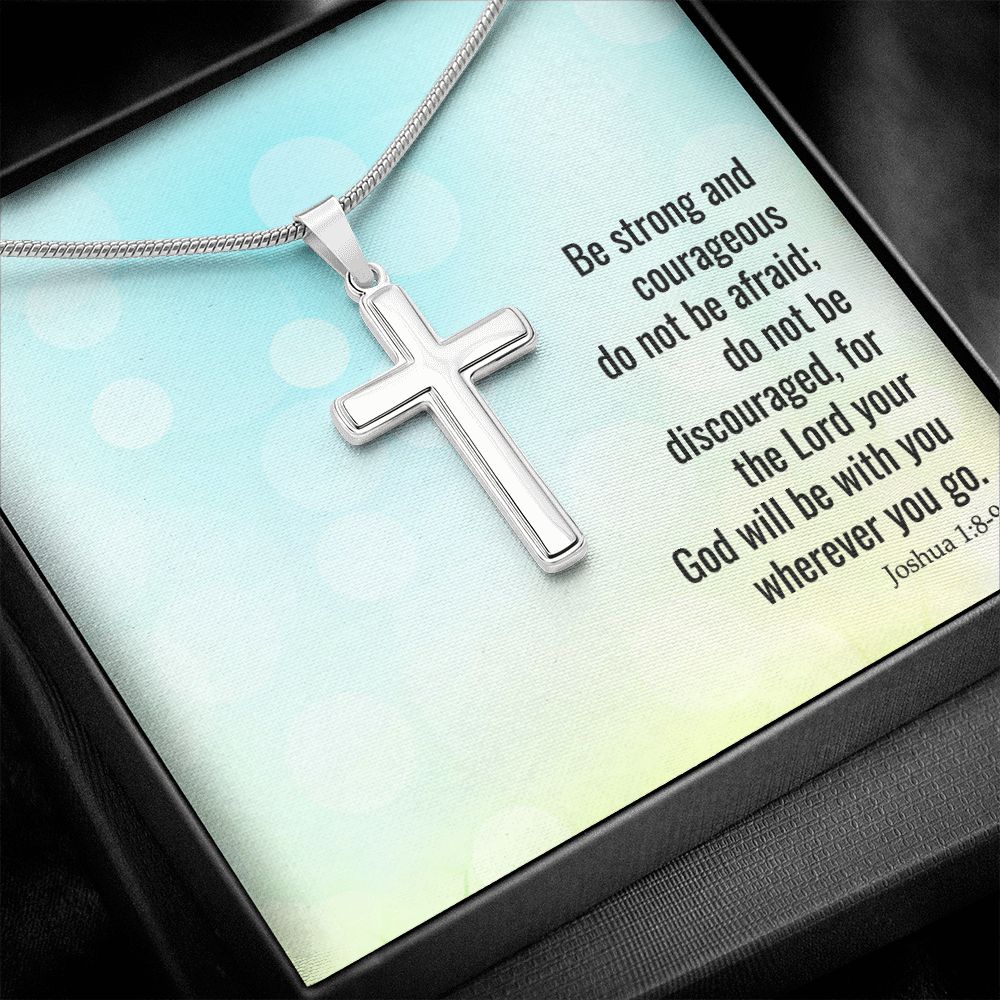 BE STRONG AND COURAGEOUS - STAINLESS STEEL CROSS NECKLACE
