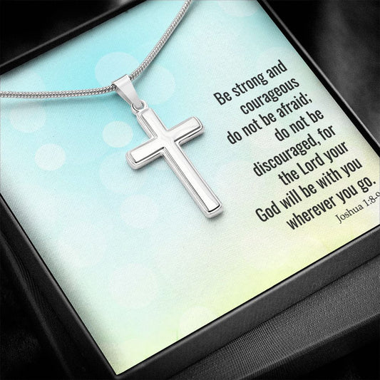 BE STRONG AND COURAGEOUS - STAINLESS STEEL CROSS NECKLACE